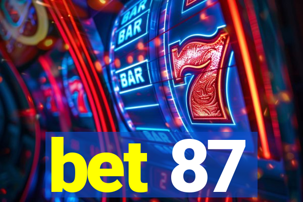 bet 87